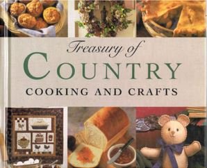 Beispielbild fr Treasury of Country Cooking and Crafts zum Verkauf von Better World Books