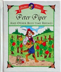 Beispielbild fr Peter Piper and Other Busy-Time Rhymes zum Verkauf von Ergodebooks