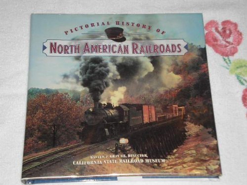 Stock image for Pictorial History of North American Railroads for sale by Better World Books: West