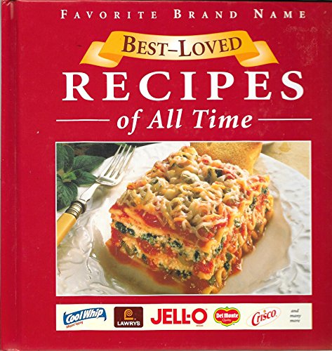 

Favorite brand name best-loved recipes of all time