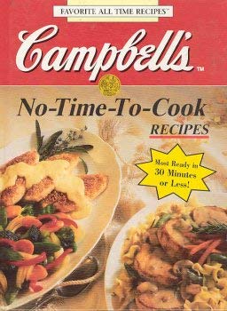Stock image for Campbell's No-Time-to-Cook for sale by Reliant Bookstore