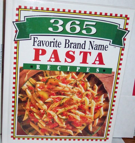 Beispielbild fr Favorite Brand Name Pasta Recipes zum Verkauf von Better World Books: West