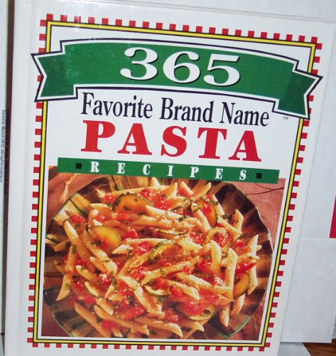 Imagen de archivo de Favorite Brand Name Pasta Recipes a la venta por Better World Books: West