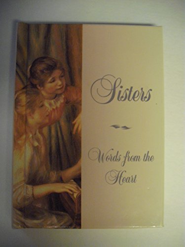 Beispielbild fr Sisters: Words from the Heart zum Verkauf von 2Vbooks