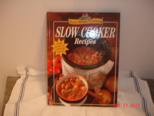 Imagen de archivo de Easy Home Cooking Slow Cooker Recipes a la venta por SecondSale
