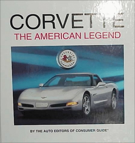 Corvette : The American Legend