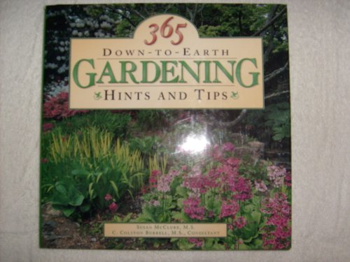 Imagen de archivo de 365 Down-To-Earth Gardening Hints and Tips a la venta por ThriftBooks-Dallas