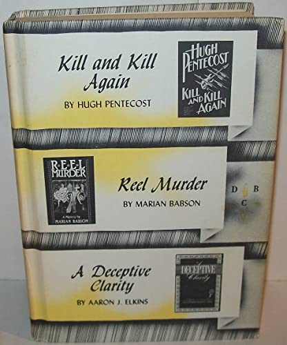 Beispielbild fr Detective Book Club (3 in 1) Kill and Kill Again / Reel Murder / A Deceptive Clarity zum Verkauf von Wonder Book