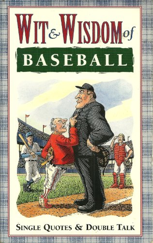 Stock image for Wit & Wisdom of Baseball: Single Quotes and Double Talk for sale by Wonder Book