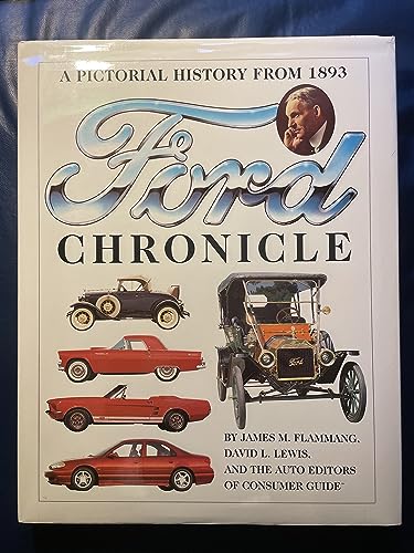 Beispielbild fr Ford Chronicle: A Pictorial History from 1893 zum Verkauf von Wonder Book