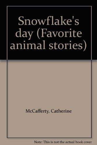 Stock image for Snowflakes day (Favorite animal stories) for sale by Hawking Books