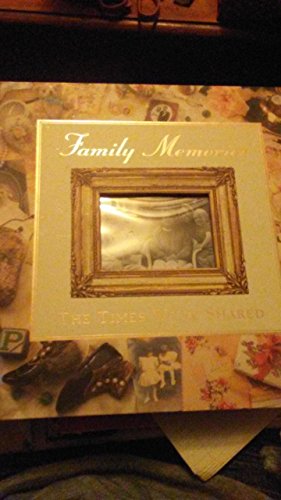 Beispielbild fr Family memories: The times we've shared zum Verkauf von Wonder Book