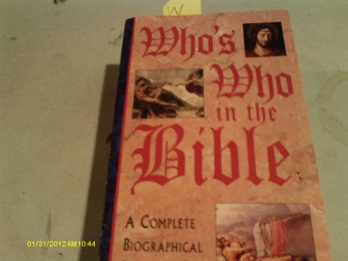 Who's Who in the Bible, A Complete Biographical Dictionary (9780785326663) by Dietrich Gruen