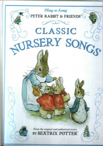 9780785326823: Peter Rabbit and friends classic nursery play-a-song book