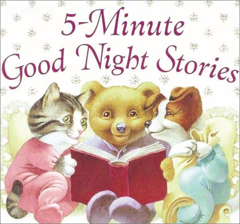 Beispielbild fr 5 Minute Good Night Stories zum Verkauf von Anderson Book