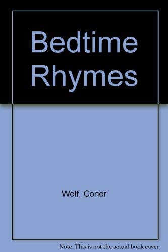 Bedtime Rhymes (9780785327325) by Wolf, Conor; Brannon, Tom; Cardillo, Brent