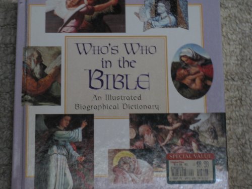 Stock image for Who's Who in the Bible: An Illustrated Biographical Dictionary for sale by HPB-Emerald