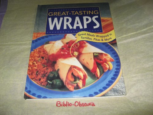 Great-tasting wraps. (9780785328025) by Publications International Ltd
