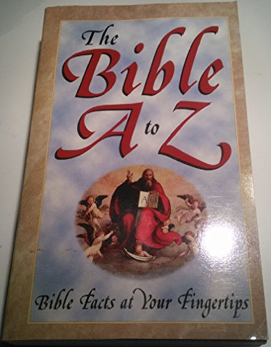 Stock image for Bible A to Z for sale by Better World Books