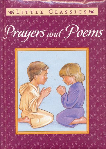 9780785328407: Prayers and Poems (Little Classics)