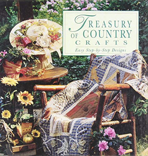 Beispielbild fr Treasury of Country Crafts - Easy Step-by-Step Designs zum Verkauf von HPB-Diamond