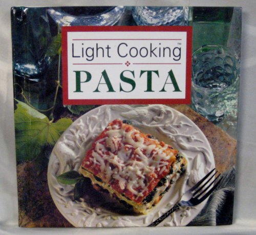 Imagen de archivo de Light Cooking Pasta a la venta por Better World Books: West