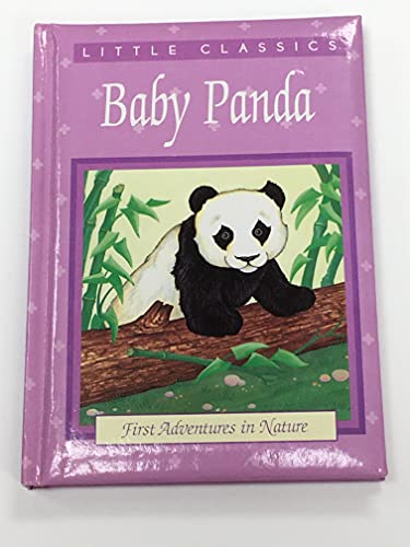 Imagen de archivo de Baby Panda (Little Classics, First Adventures in Nature) a la venta por Wonder Book