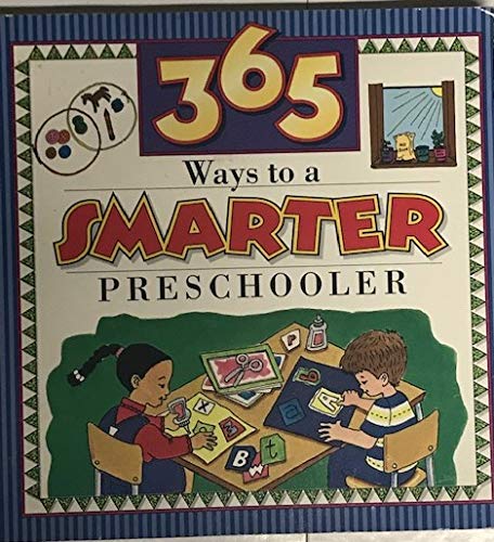 Stock image for 365 Ways to a Smarter Preschooler for sale by Wonder Book