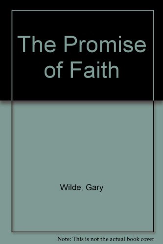 Stock image for The Promise of Faith for sale by SecondSale