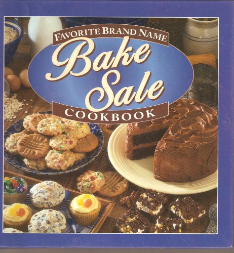 Stock image for Favorite Brand Name Bake Sale Cookbook for sale by Firefly Bookstore