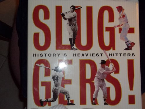 Stock image for Sluggers! History's Heaviest Hitters for sale by Half Price Books Inc.