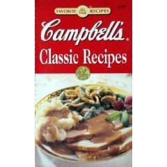 Beispielbild fr Campbell's Classic Recipes, 60 All-Occasion Meal Ideas, Every Recipe Photographed zum Verkauf von Wonder Book