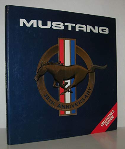 Stock image for Mustang 35th Anniversary: Collector's Edition for sale by ThriftBooks-Atlanta