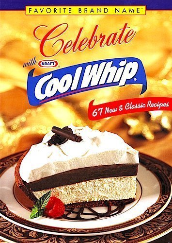 Beispielbild fr Celebrate With Cool Whip zum Verkauf von SecondSale