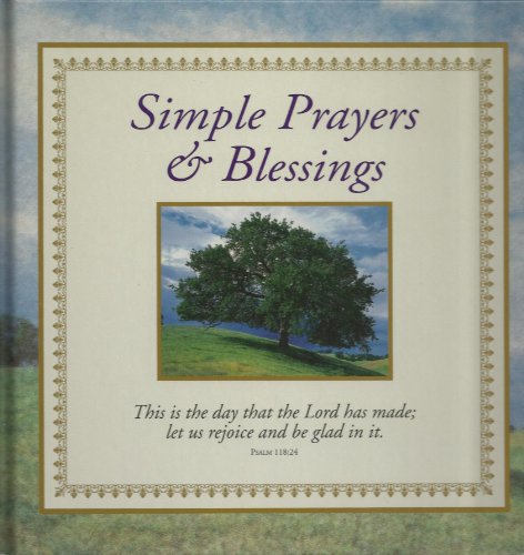 Beispielbild fr Simple prayers & blessings zum Verkauf von Wonder Book