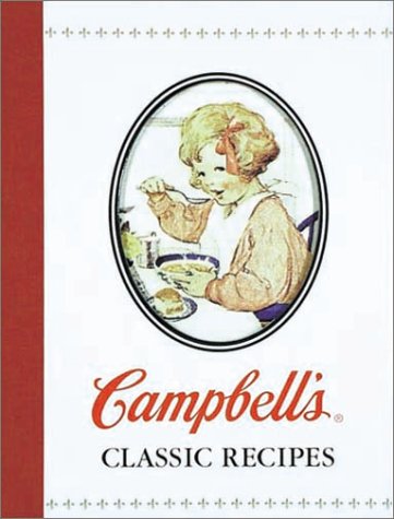 Beispielbild fr Campbell's Classic Recipes zum Verkauf von Wonder Book