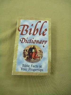 Imagen de archivo de Bible Dictionary: Bible Facts At Your Fingertips by Gary Burge (1999-05-03) a la venta por SecondSale