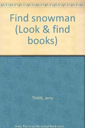 9780785339427: Find snowman (Look & find books)