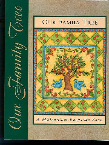 Beispielbild fr our family tree: a millenium keepsake book zum Verkauf von Better World Books: West