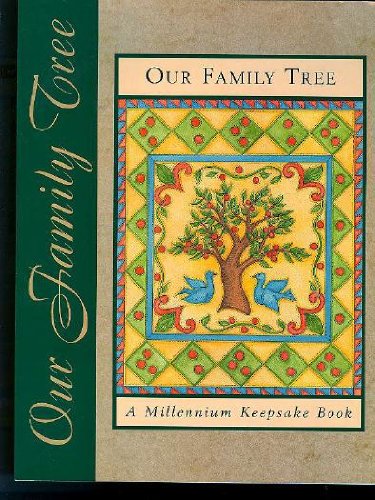 Stock image for our family tree: a millenium keepsake book for sale by Better World Books: West