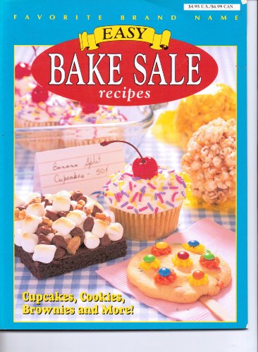 Easy Bake Sale Recipes - Publications International: 9780785340492