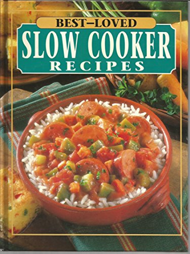 Beispielbild fr Best_loved Slow Coker Recipes zum Verkauf von Wonder Book