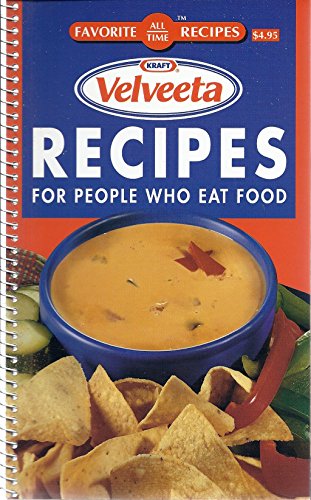 Beispielbild fr Velveeta Recipes (Favorite All Time Recipes, Velveeta Recipes) zum Verkauf von Reliant Bookstore