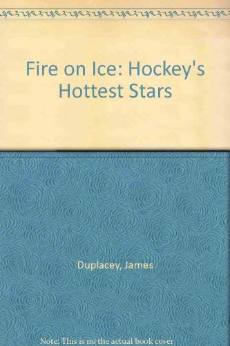 Stock image for Fire on Ice: Hockey's Hottest Stars for sale by HPB-Diamond