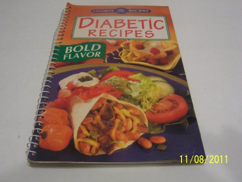 Stock image for Diabetic Recipes - Bold Flavor (Spiral Bound) (Favorite All Time Recipes) for sale by Wonder Book