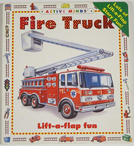 Stock image for Fire truck: Lift-a-flap fun (Active minds) for sale by Gulf Coast Books