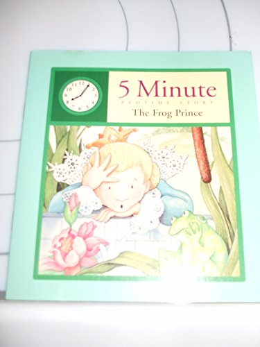 Beispielbild fr The Frog Prince (5 Minute Bedtime Story) zum Verkauf von Wonder Book