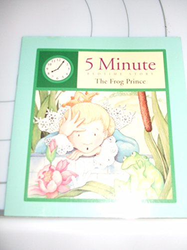 Stock image for The Frog Prince (5 Minute Bedtime Story) for sale by Wonder Book