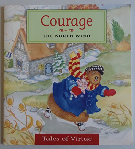 Imagen de archivo de Courage--The North Wind a la venta por Better World Books: West