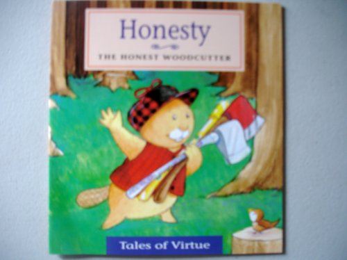 Imagen de archivo de Honesty: The Honest Woodcutter a la venta por Once Upon A Time Books
